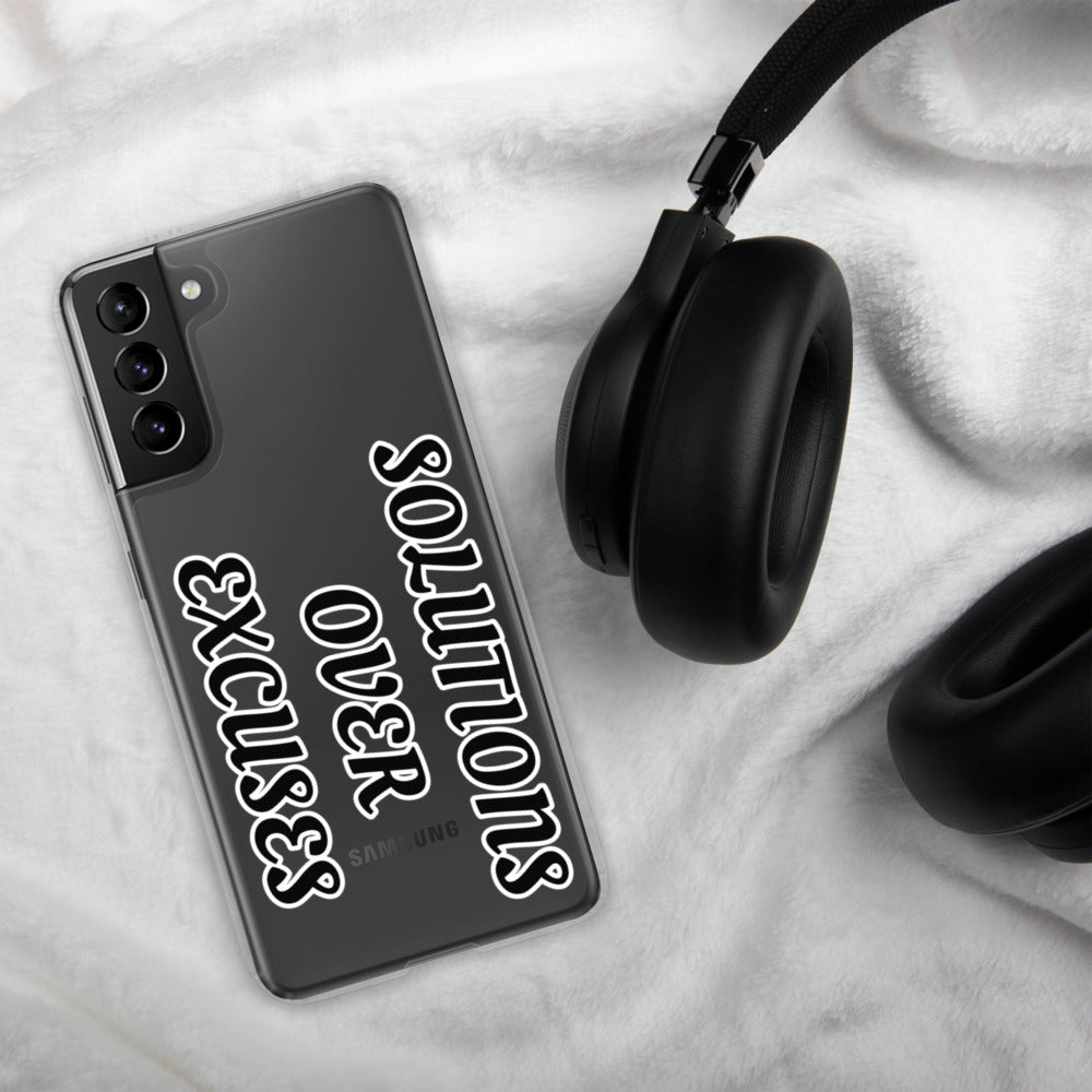 SOLUTIONS OVER EXCUSES- Samsung Case