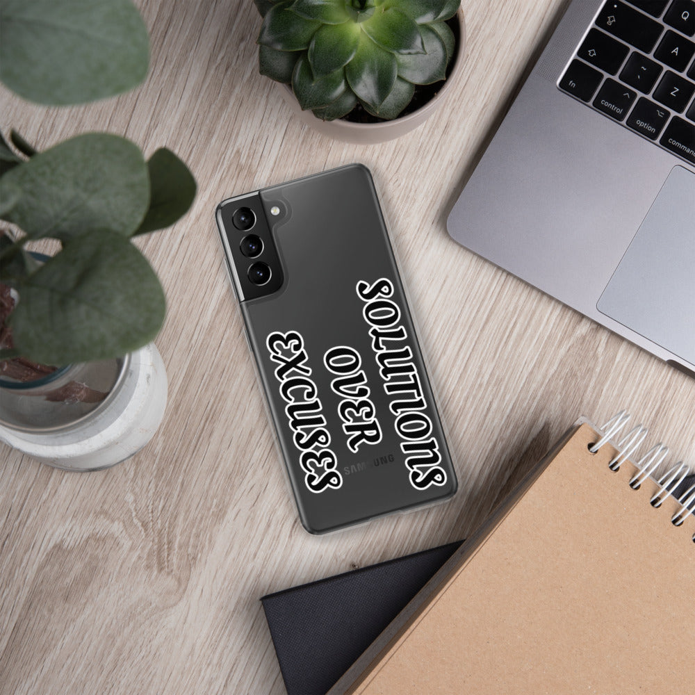 SOLUTIONS OVER EXCUSES- Samsung Case