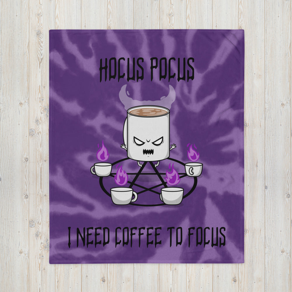 HOCUS POCUS, I NEED COFFEE TO FOCUS- Throw Blanket