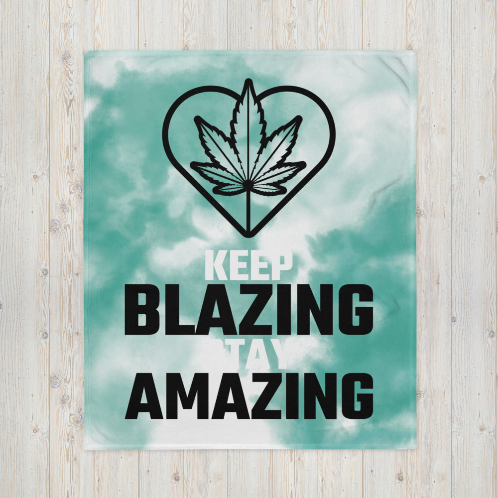 KEEP BLAZING, STAY AMAZING- Throw Blanket
