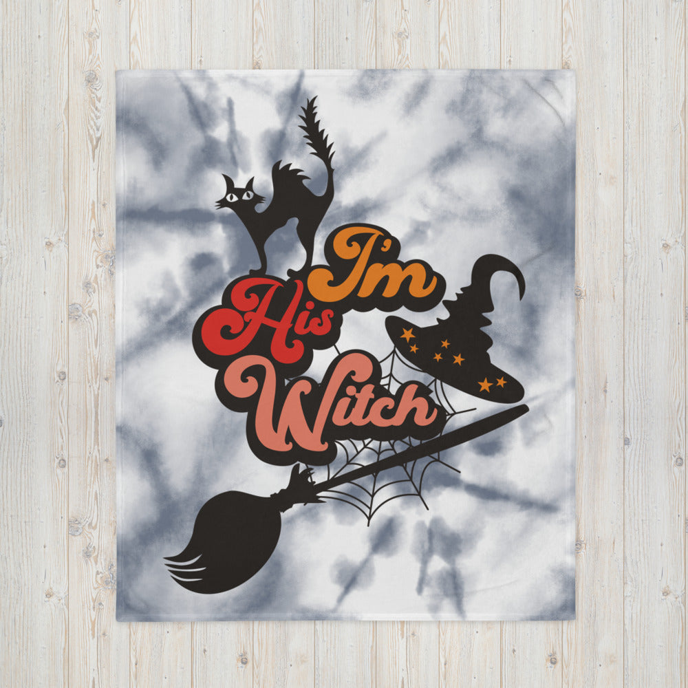 I'M HIS WITCH- Throw Blanket