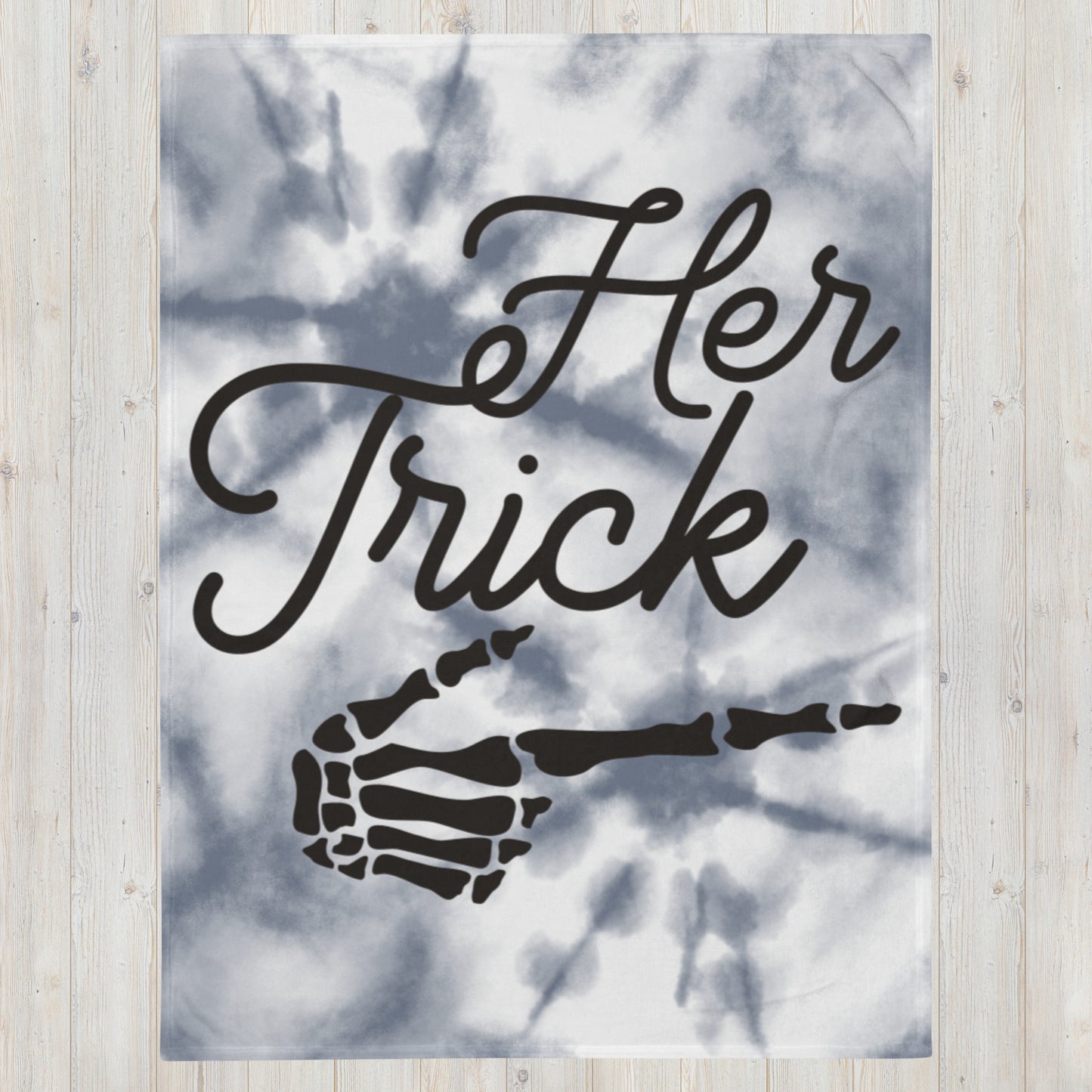HER TRICK- Throw Blanket