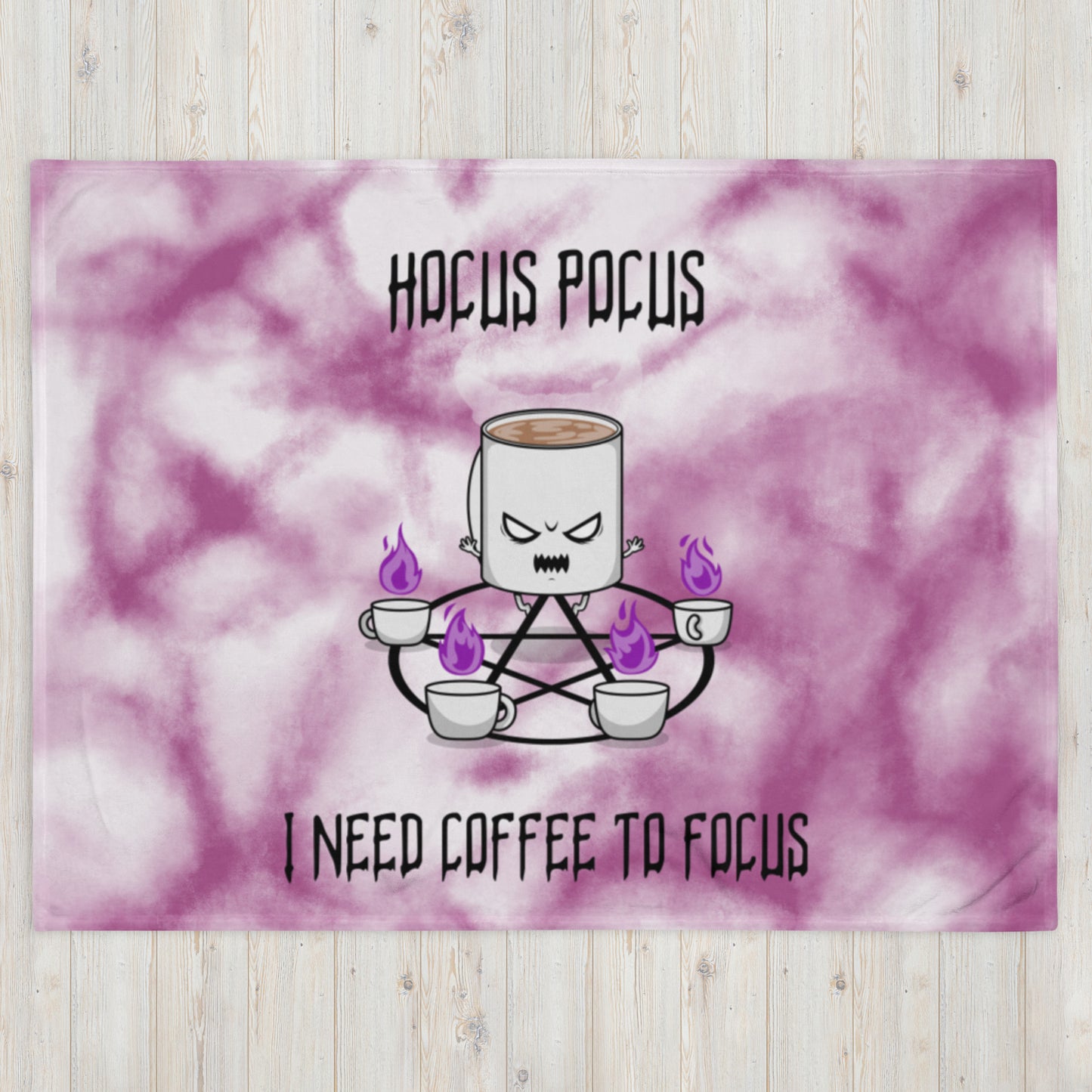 HOCUS POCUS, I NEED COFFEE TO FOCUS- Throw Blanket