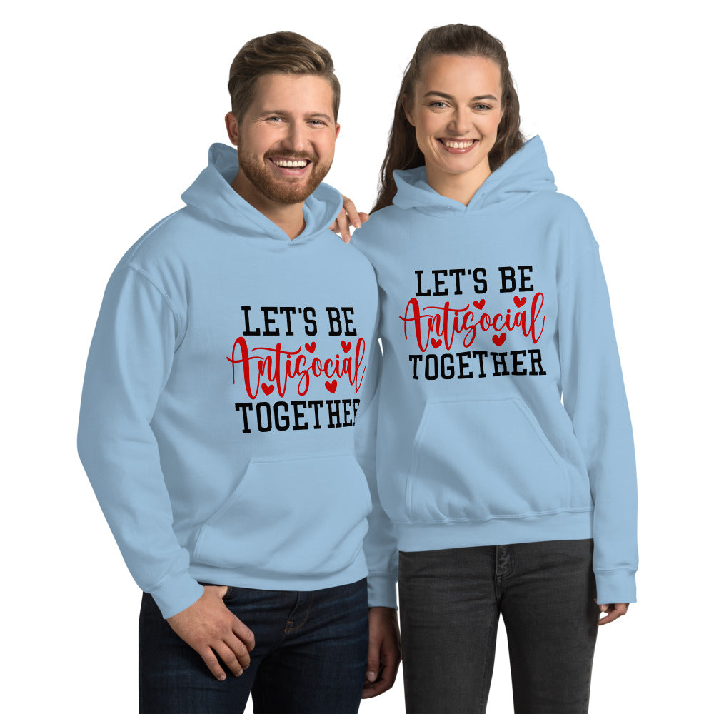 LETS BE ANTISOCIAL TOGETHER- Unisex Hoodie