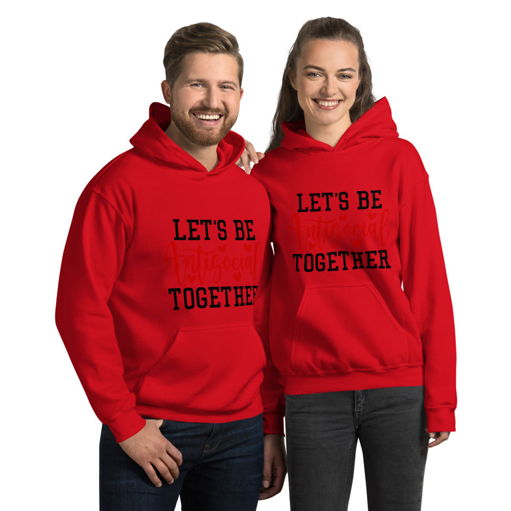 LETS BE ANTISOCIAL TOGETHER- Unisex Hoodie