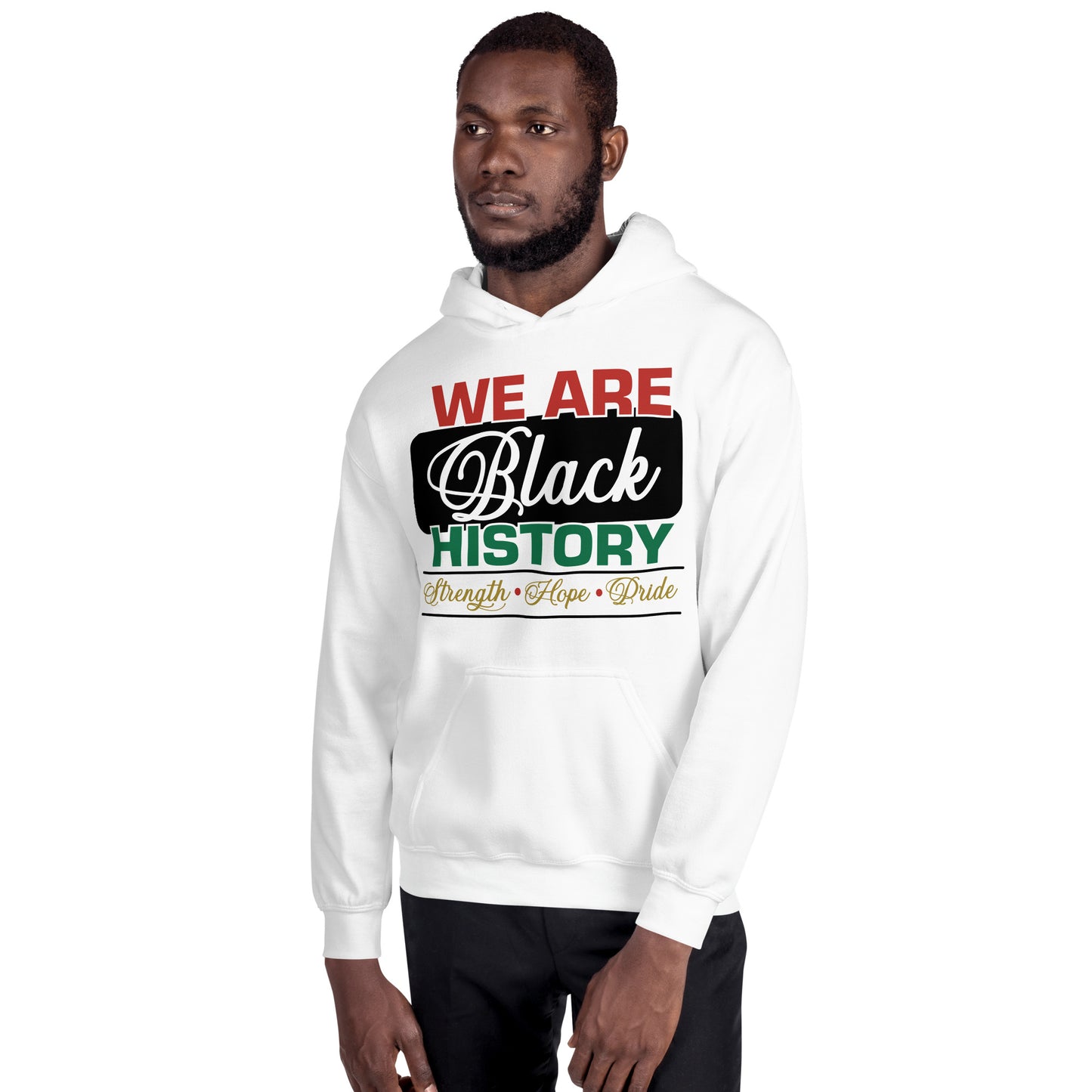 WE ARE BLACK HISTORY- Unisex Hoodie