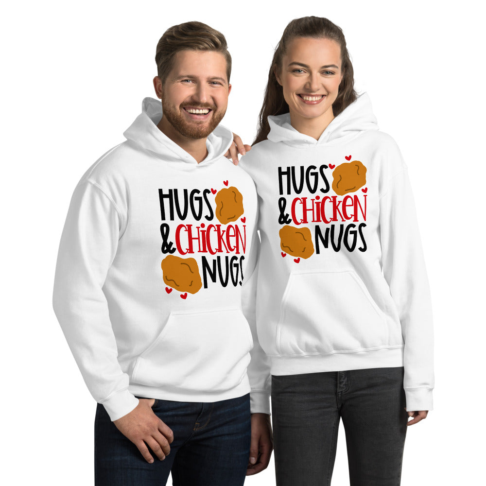 HUGS AND CHICKEN NUGS- Unisex Hoodie