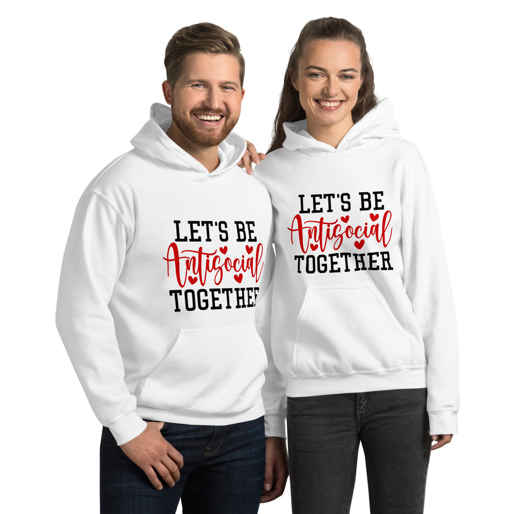 LETS BE ANTISOCIAL TOGETHER- Unisex Hoodie