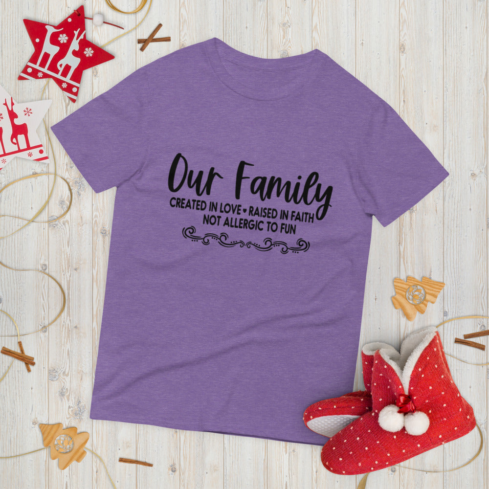 OUR FAMILY- Short-Sleeve T-Shirt