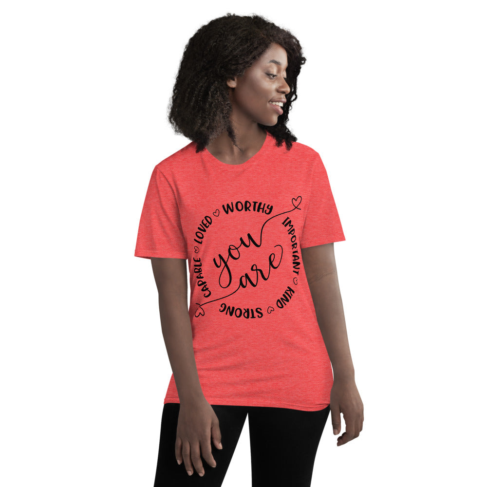 YOU ARE- Unisex Short-Sleeve T-Shirt