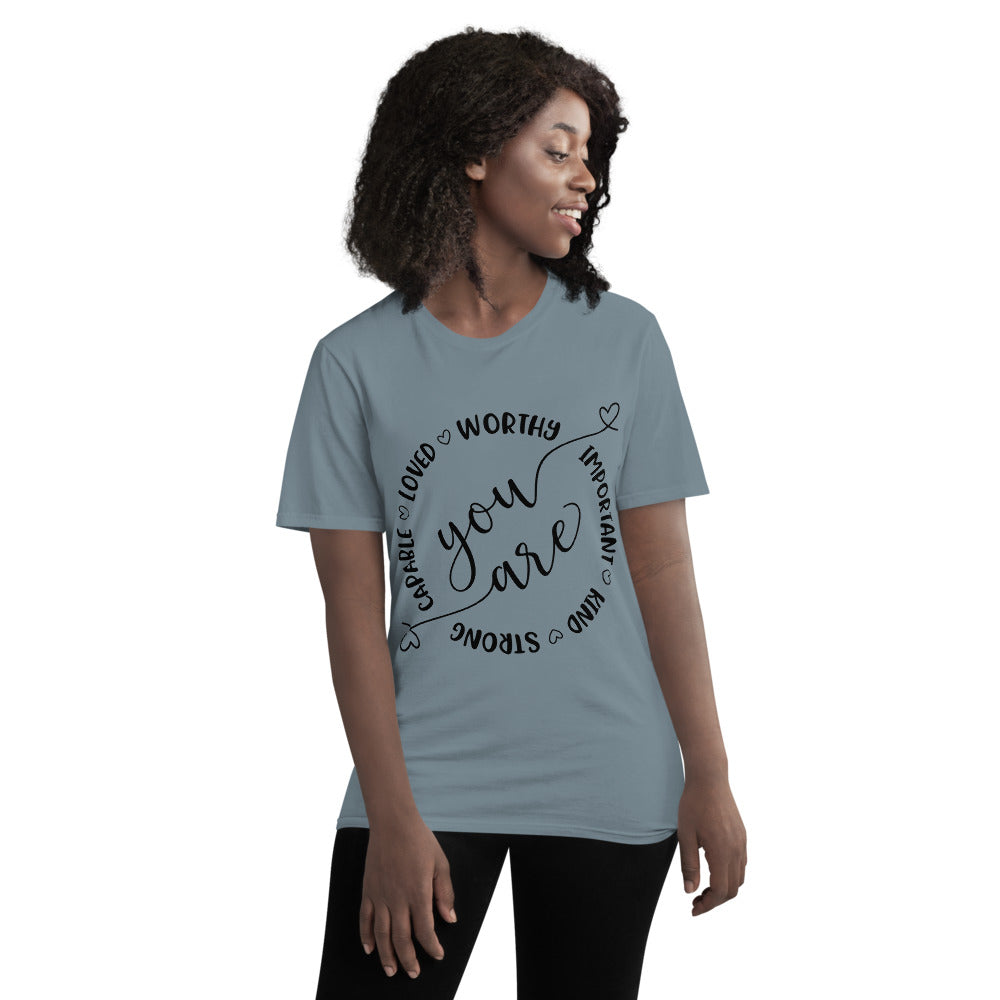 YOU ARE- Unisex Short-Sleeve T-Shirt