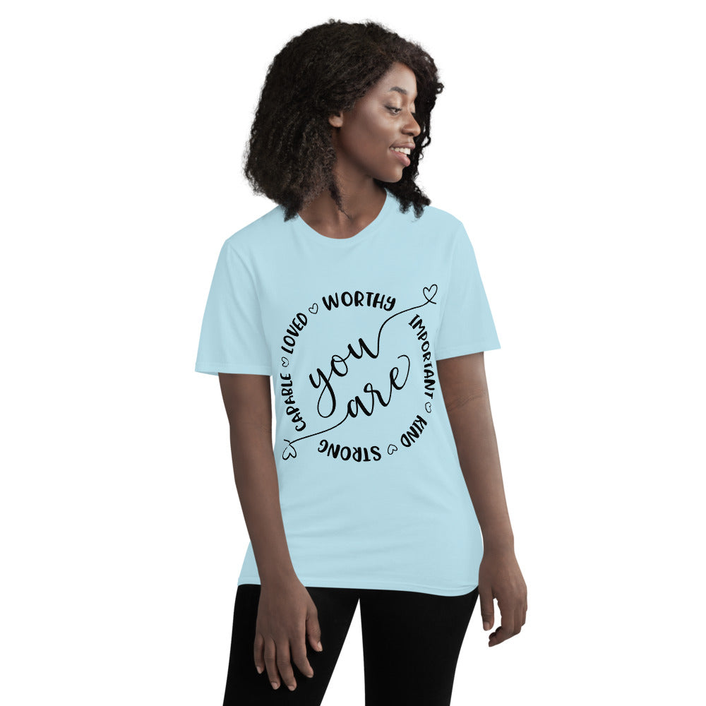 YOU ARE- Unisex Short-Sleeve T-Shirt