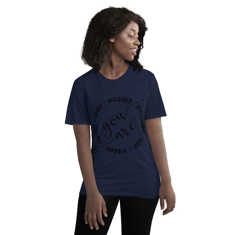 YOU ARE- Unisex Short-Sleeve T-Shirt