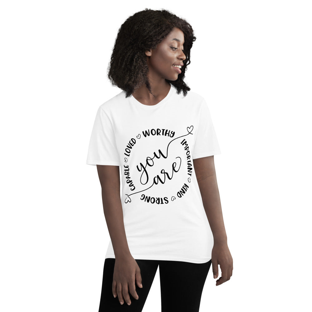 YOU ARE- Unisex Short-Sleeve T-Shirt