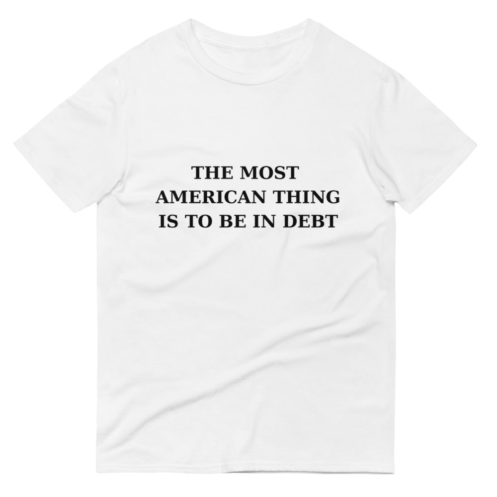 AMERICA IN DEBT- Short-Sleeve T-Shirt