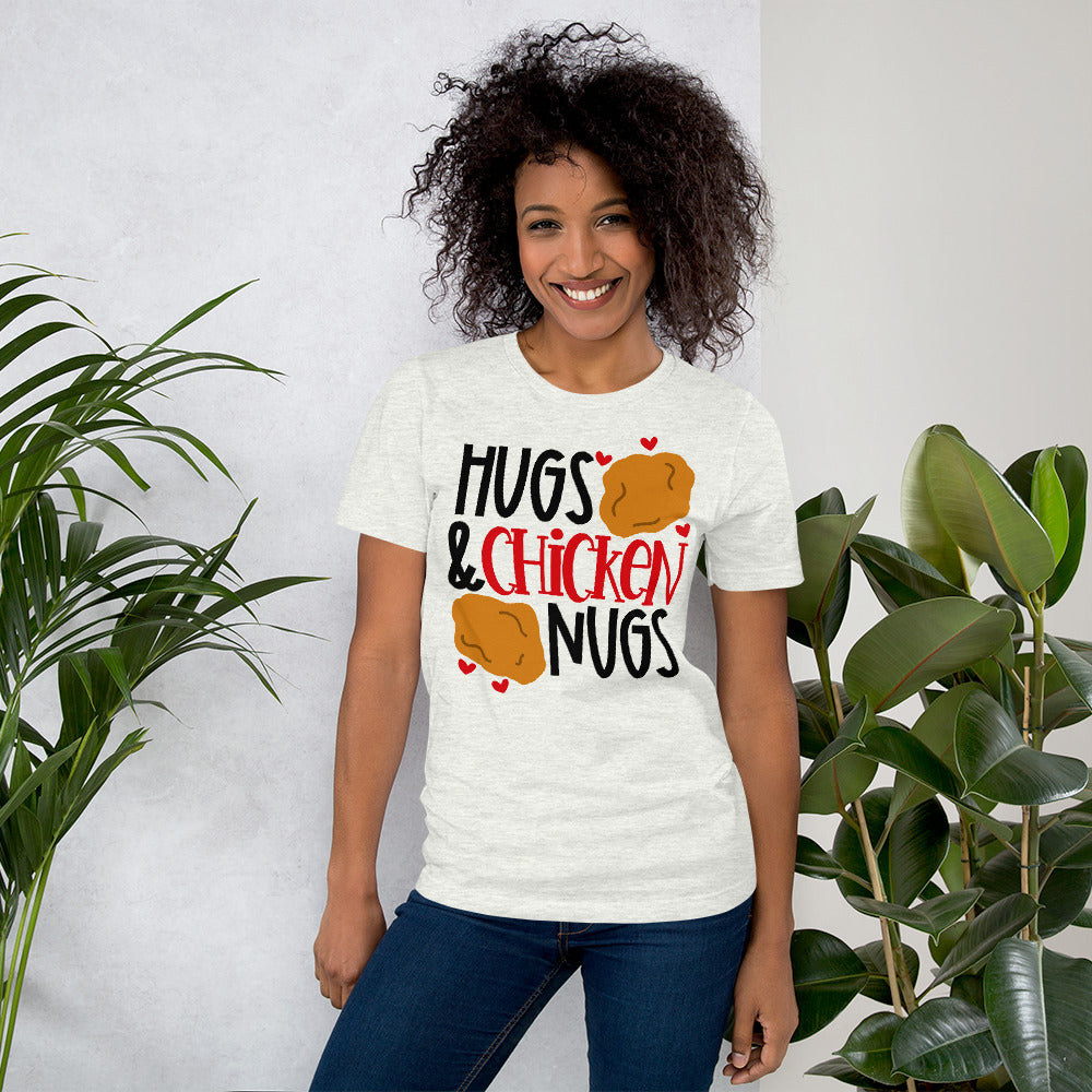 HUGS AND CHICKEN NUGS- Short-Sleeve Unisex T-Shirt