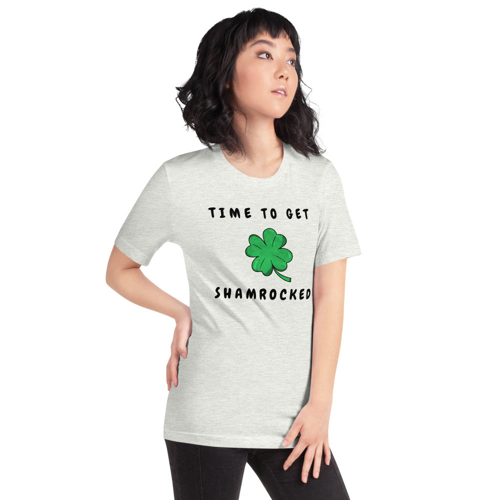 TIME TO GET SHAMROCKED- Short-Sleeve Unisex T-Shirt
