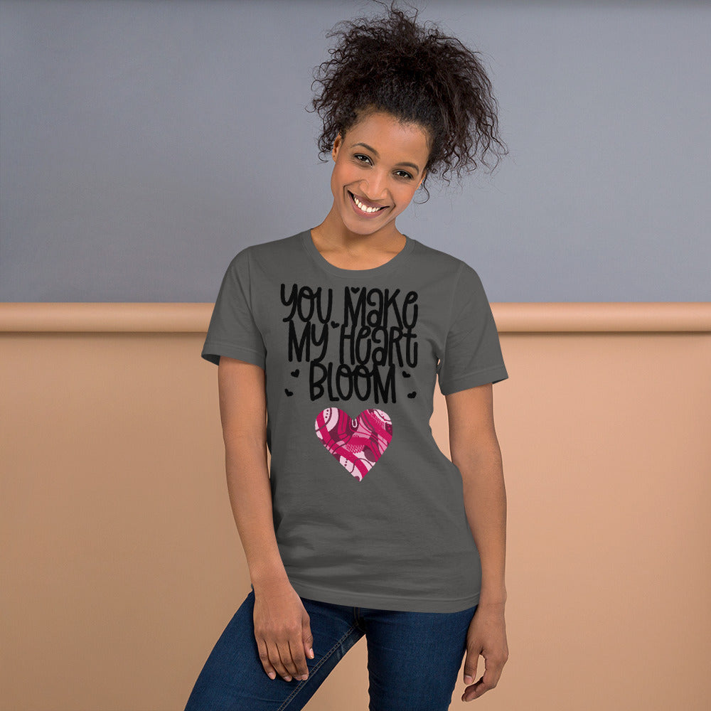 YOU MAKE MY HEART BLOOM <3- Unisex Short-Sleeve Unisex T-Shirt