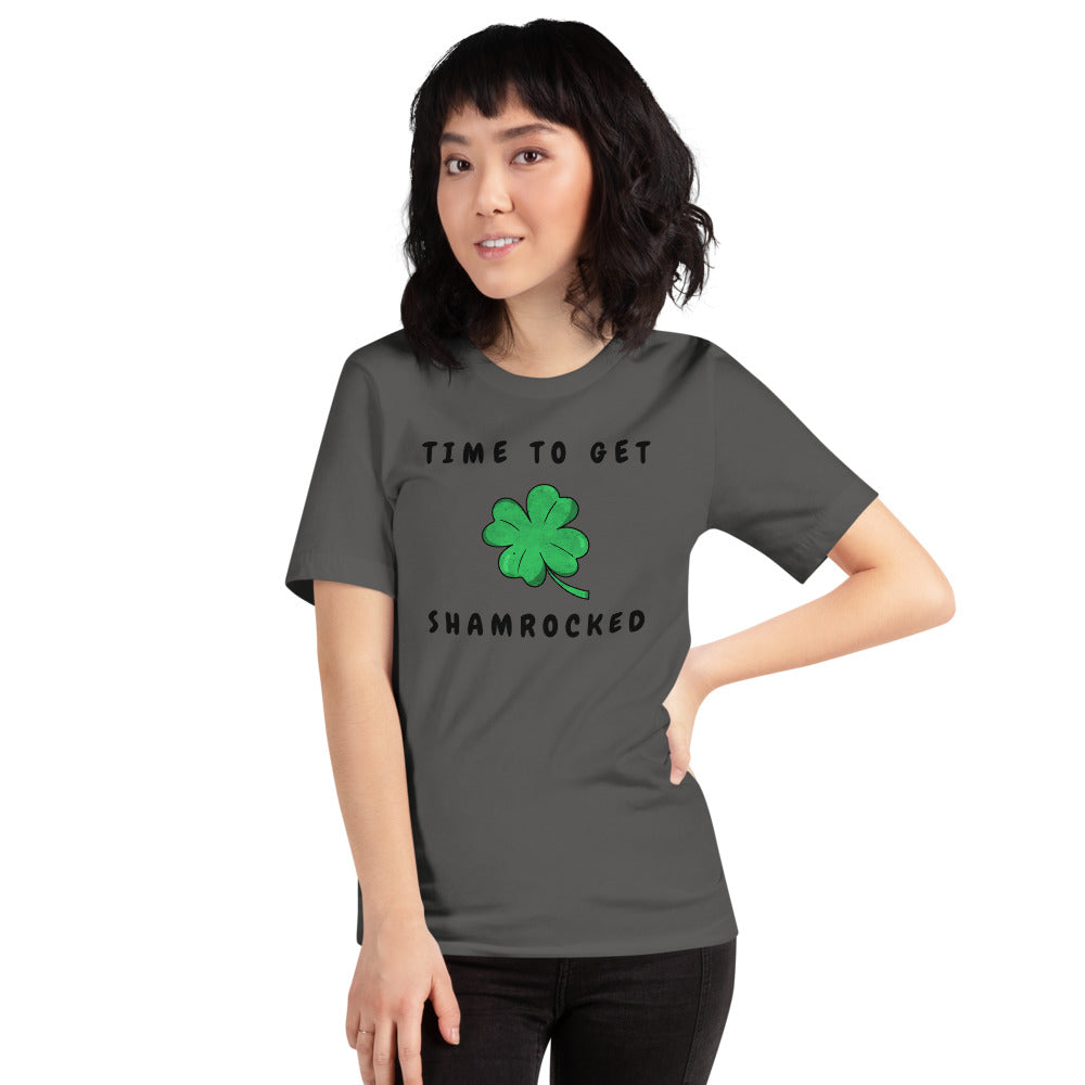 TIME TO GET SHAMROCKED- Short-Sleeve Unisex T-Shirt