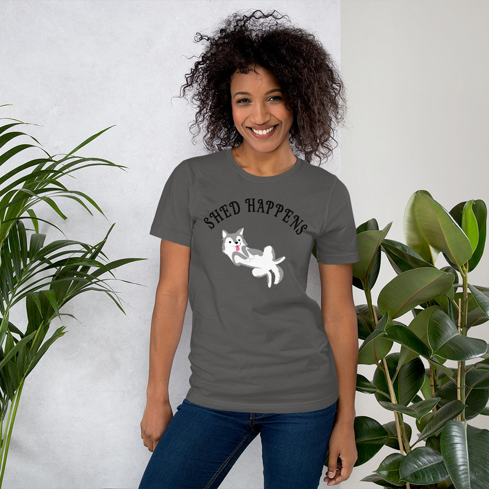 SHED HAPPENS- Short-Sleeve Unisex T-Shirt