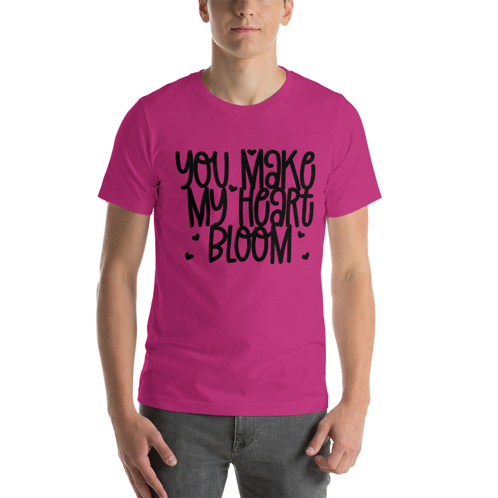 YOU MAKE MY HEART BLOOM- Unisex Short-Sleeve Unisex T-Shirt