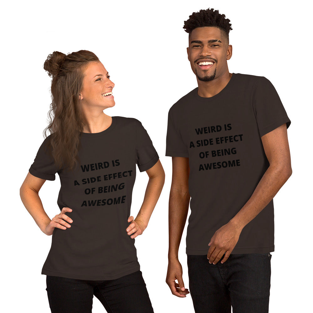 WEIRD IS AWESOME- Short-Sleeve Unisex T-Shirt