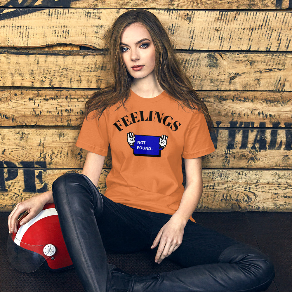 FEELINGS NOT FOUND- Short-Sleeve Unisex T-Shirt