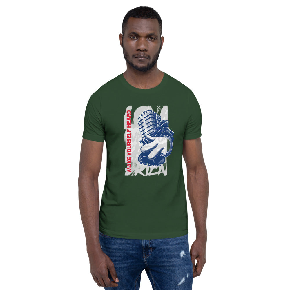 MAKE YOURSELF HEARD!- Short-Sleeve Unisex T-Shirt