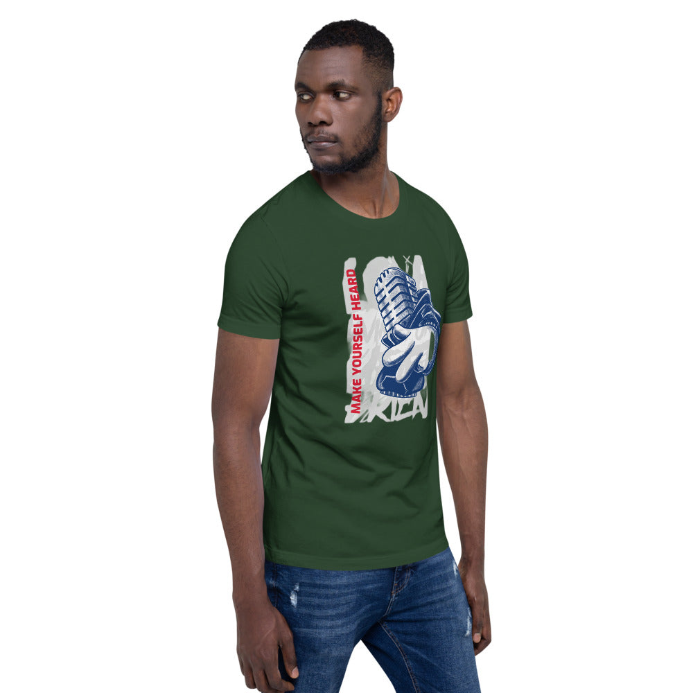 MAKE YOURSELF HEARD!- Short-Sleeve Unisex T-Shirt
