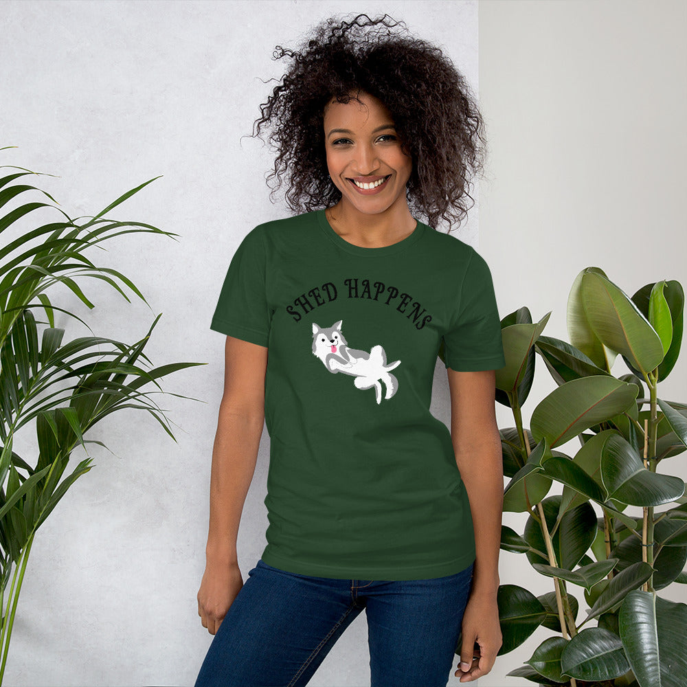 SHED HAPPENS- Short-Sleeve Unisex T-Shirt