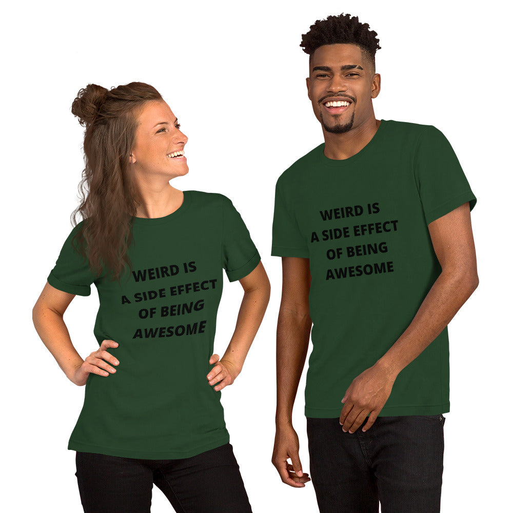 WEIRD IS AWESOME- Short-Sleeve Unisex T-Shirt