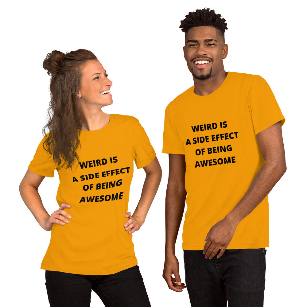 WEIRD IS AWESOME- Short-Sleeve Unisex T-Shirt