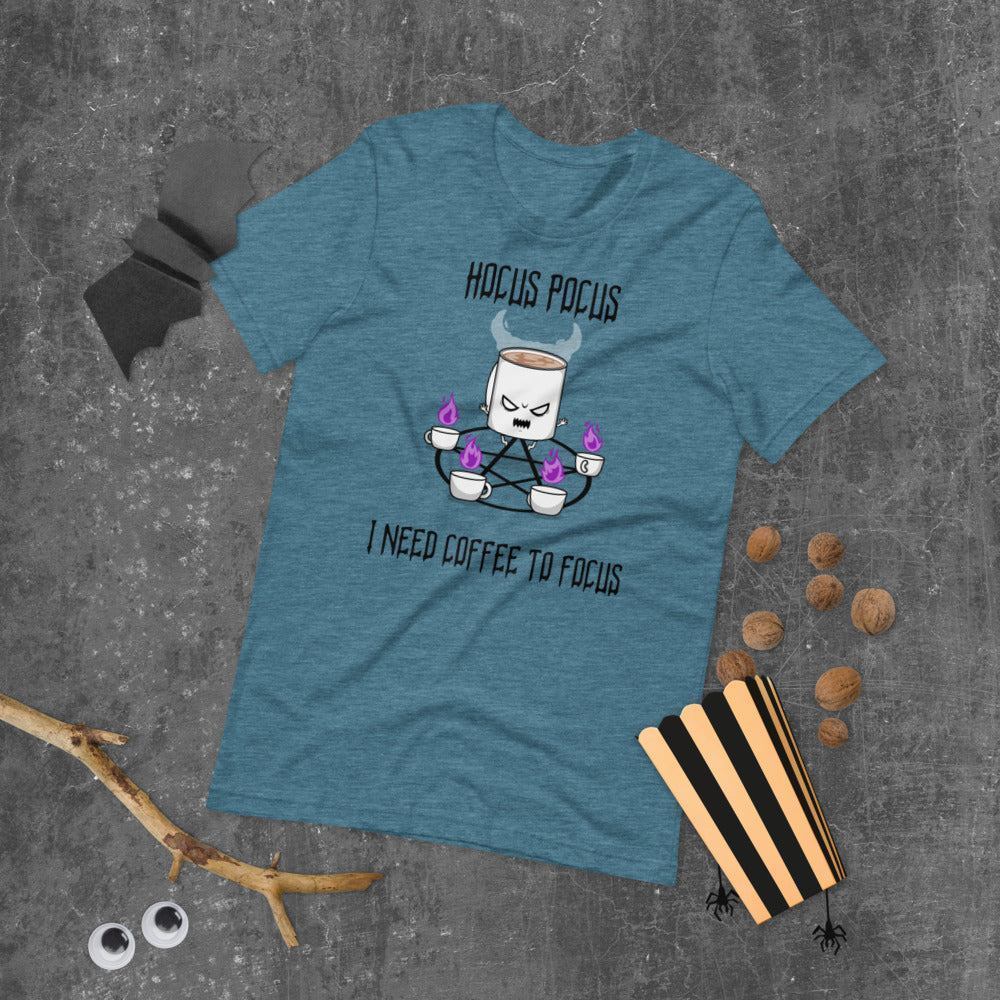 HOCUS POCUS, I NEED COFFEE TO FOCUS- Short-Sleeve Unisex T-Shirt