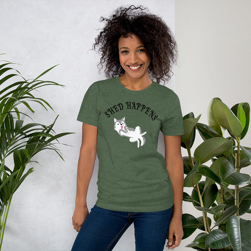SHED HAPPENS- Short-Sleeve Unisex T-Shirt