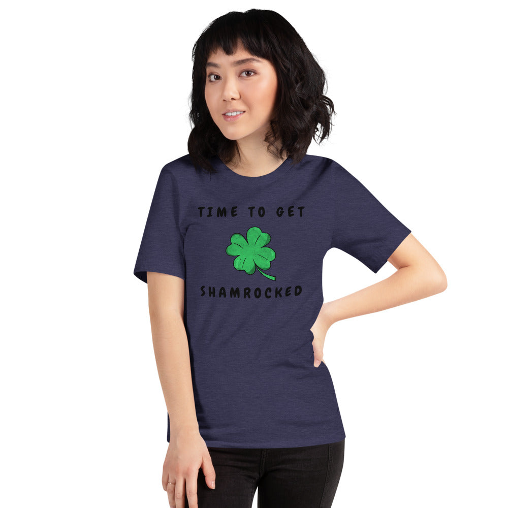 TIME TO GET SHAMROCKED- Short-Sleeve Unisex T-Shirt