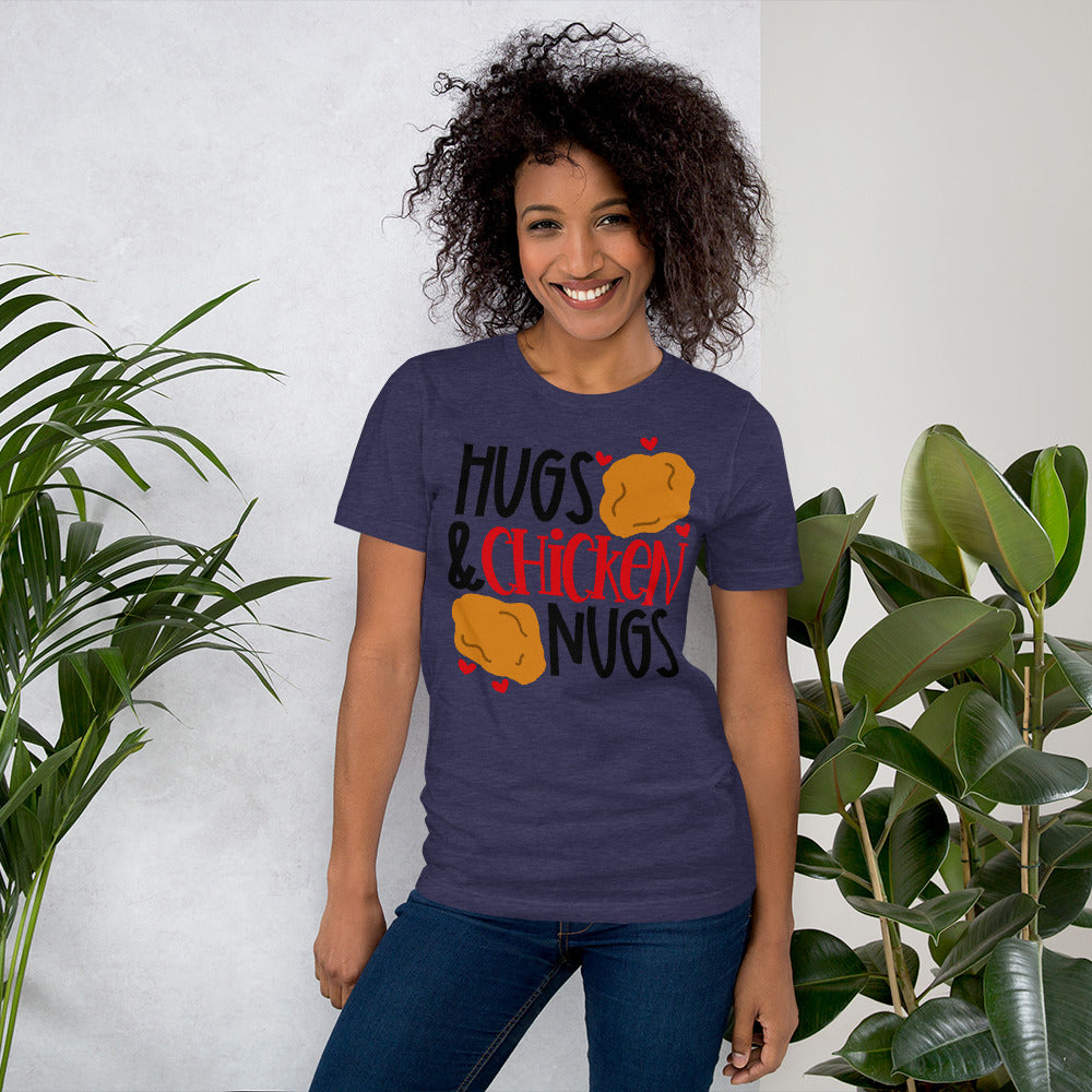 HUGS AND CHICKEN NUGS- Short-Sleeve Unisex T-Shirt