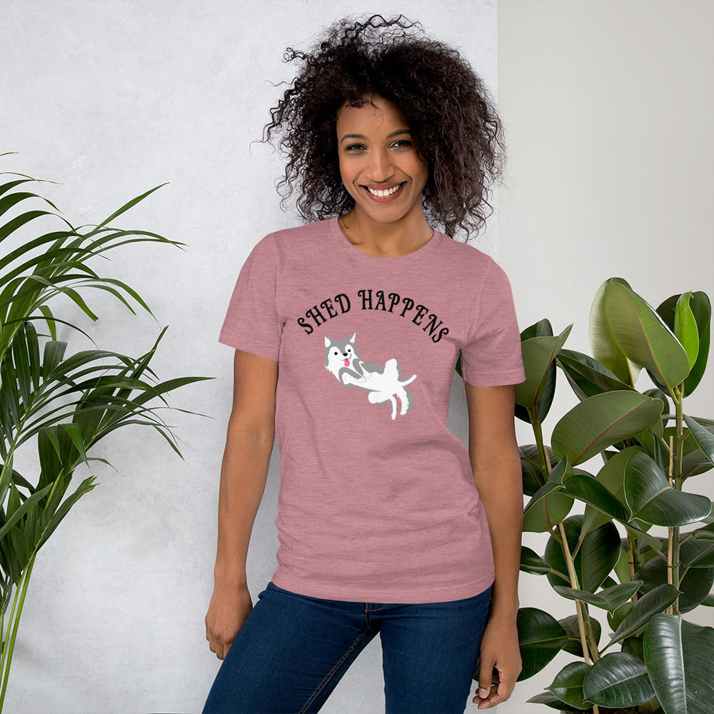 SHED HAPPENS- Short-Sleeve Unisex T-Shirt