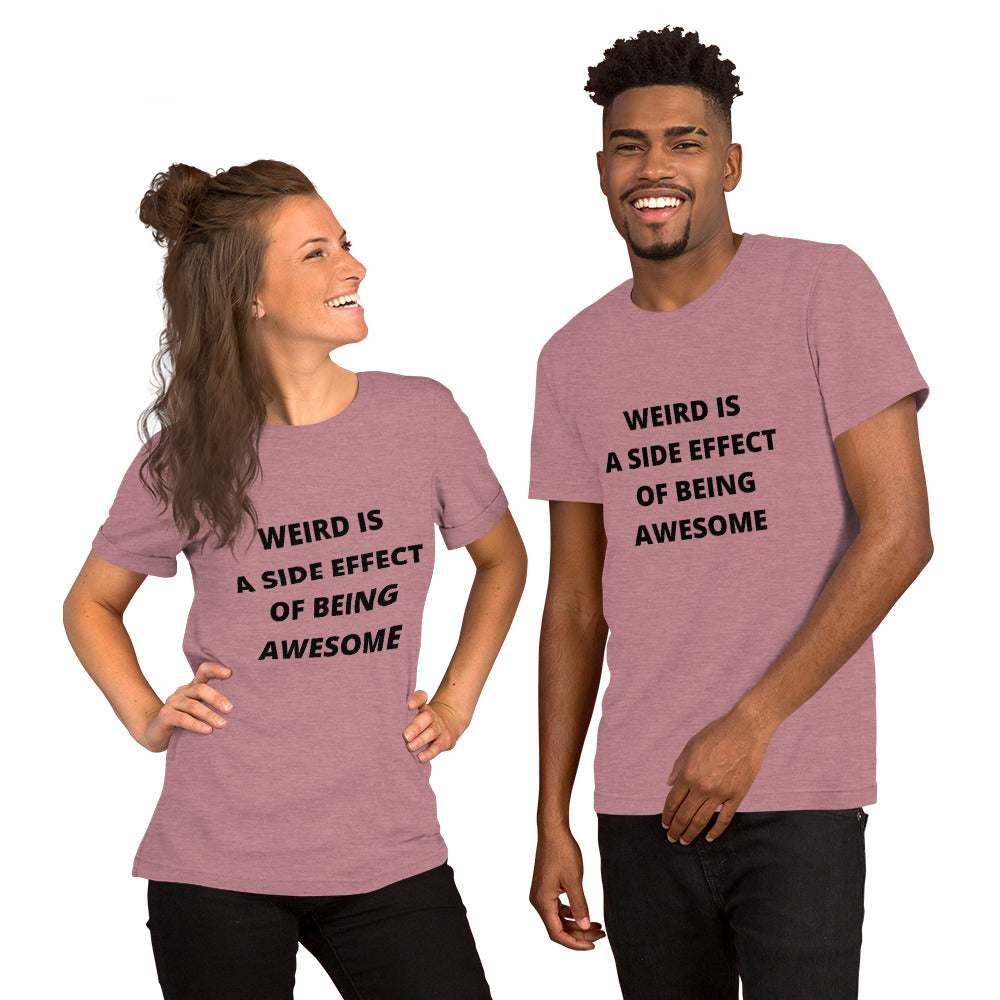 WEIRD IS AWESOME- Short-Sleeve Unisex T-Shirt