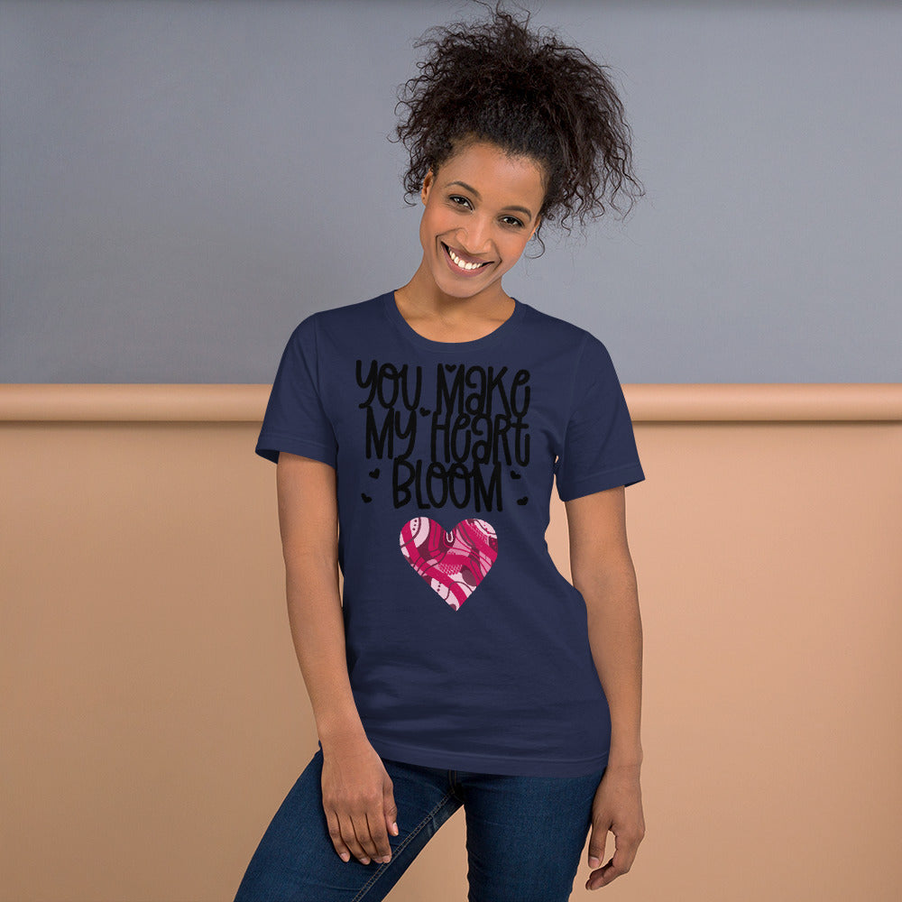 YOU MAKE MY HEART BLOOM <3- Unisex Short-Sleeve Unisex T-Shirt