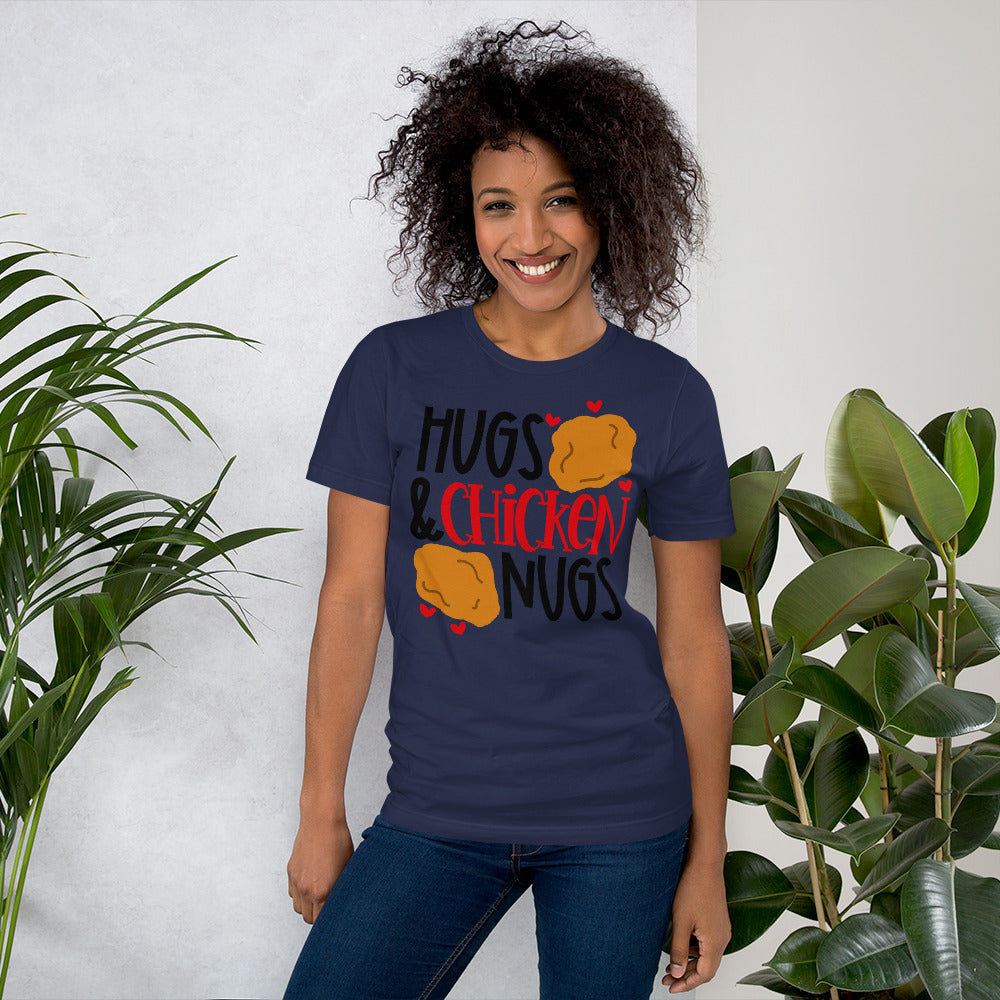 HUGS AND CHICKEN NUGS- Short-Sleeve Unisex T-Shirt
