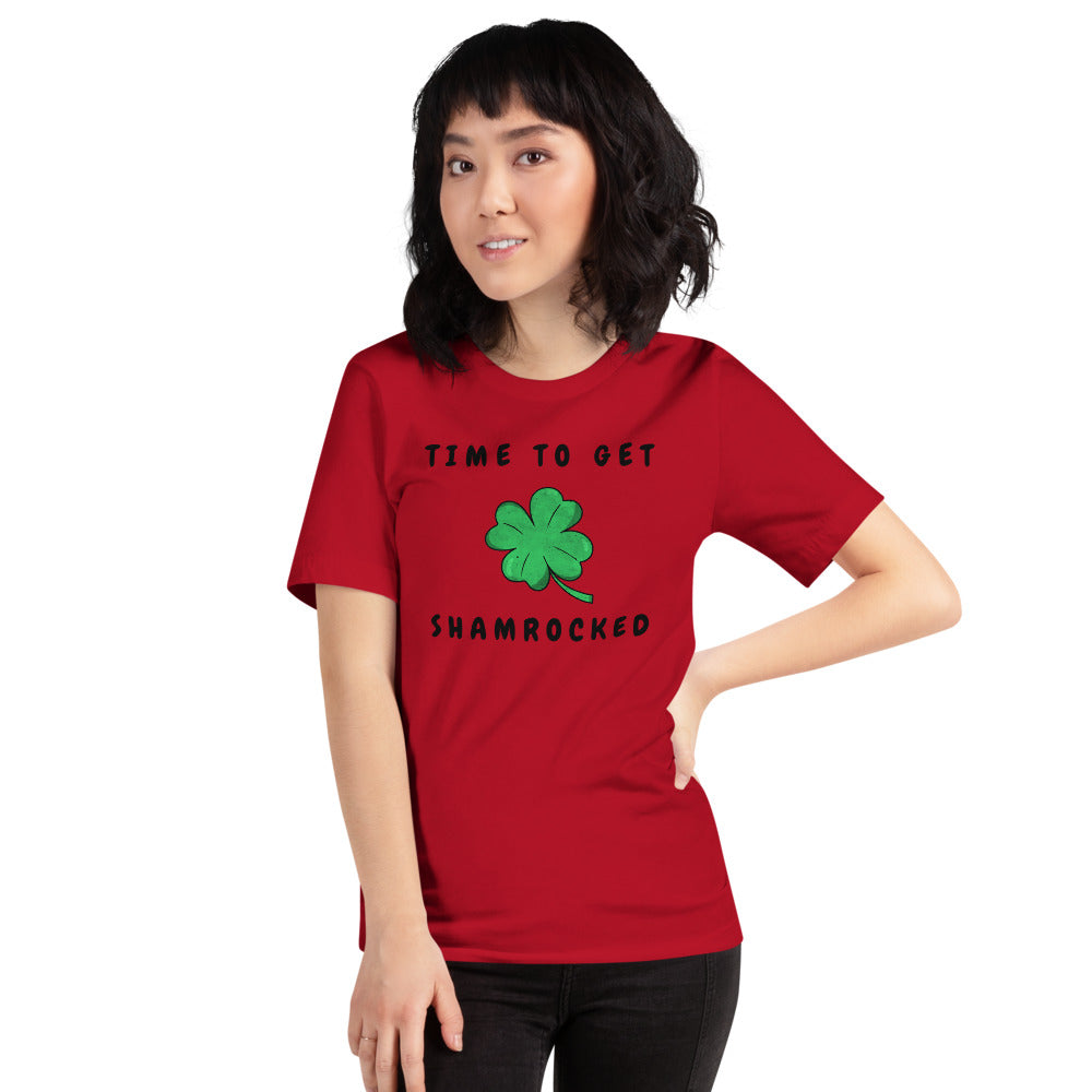 TIME TO GET SHAMROCKED- Short-Sleeve Unisex T-Shirt