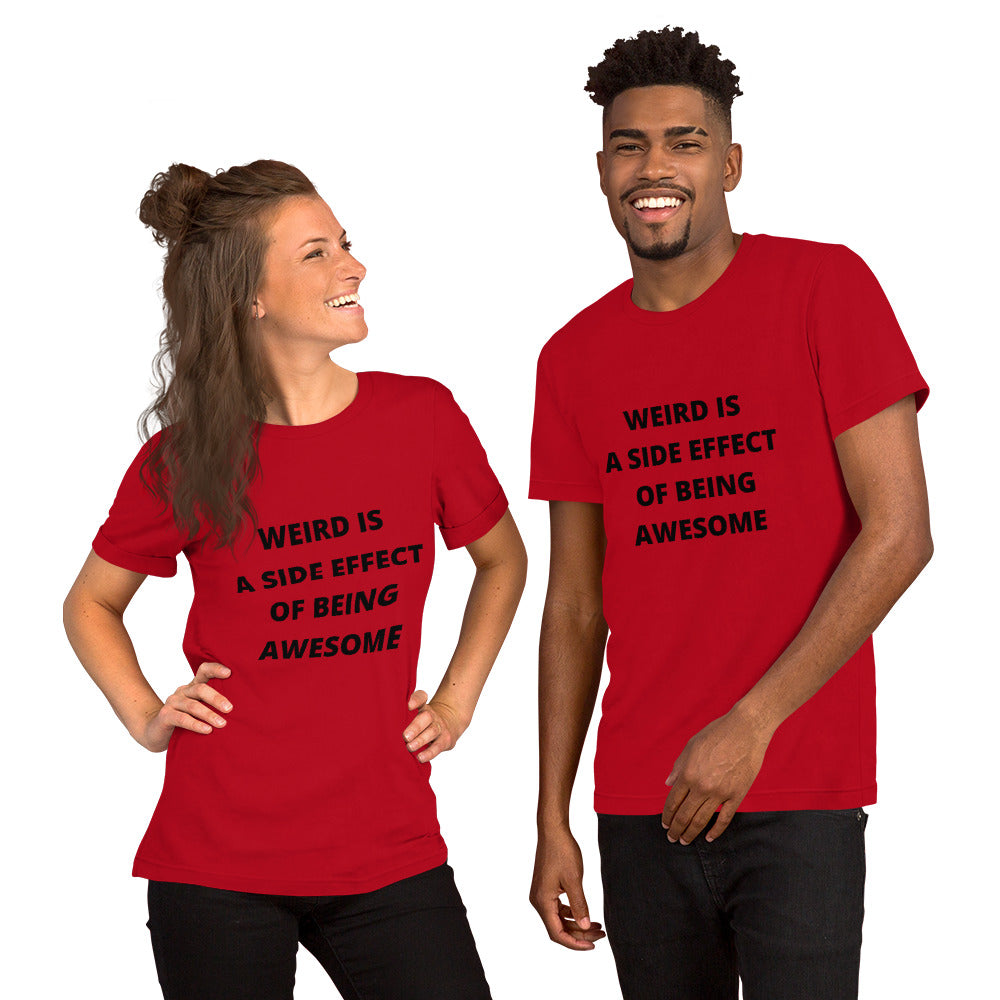 WEIRD IS AWESOME- Short-Sleeve Unisex T-Shirt