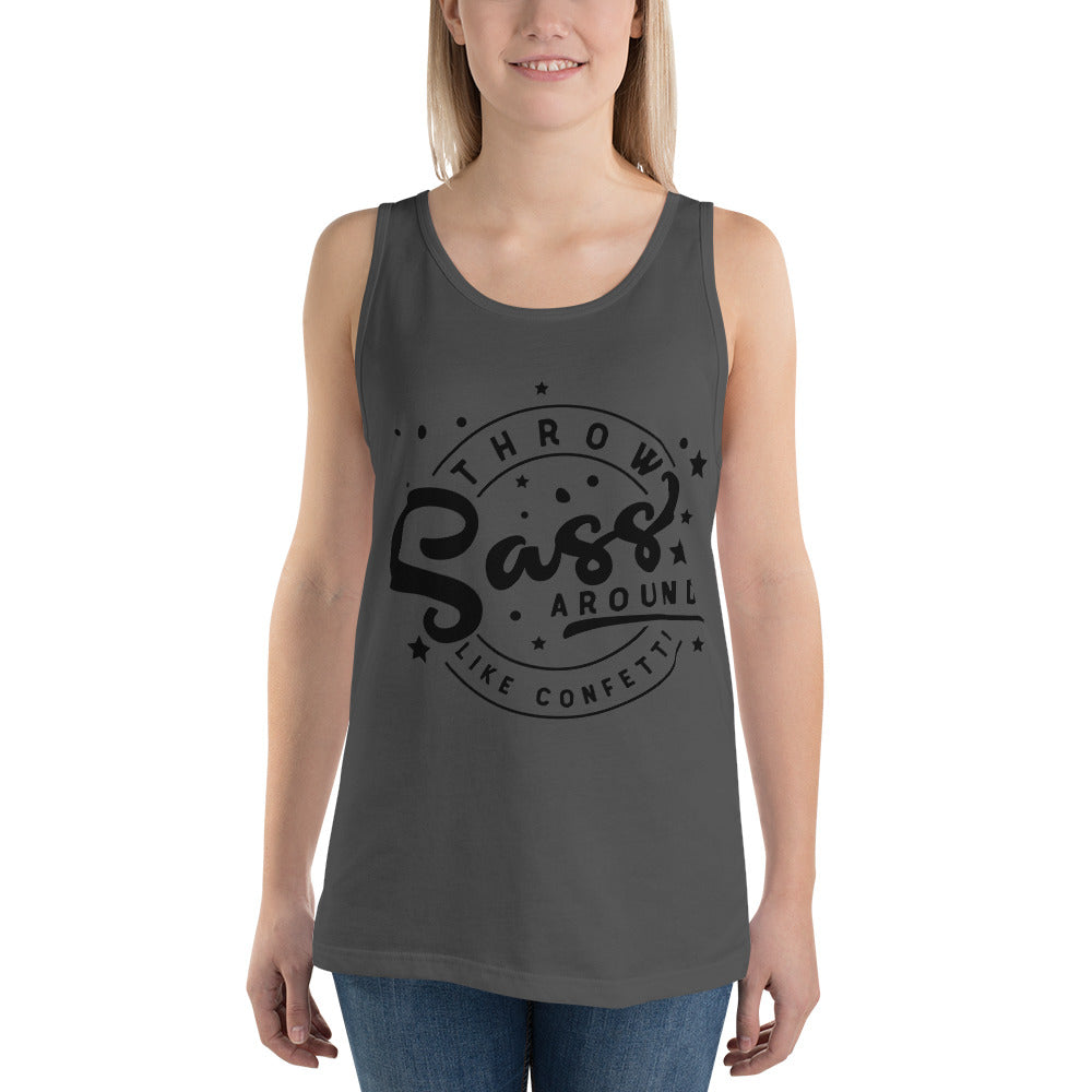 THROW SASS LIKE IT'S CONFETTI- Unisex Tank Top