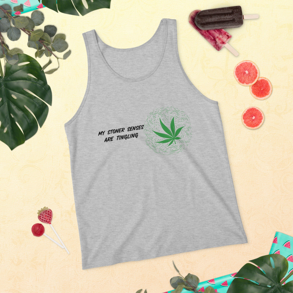 MY STONER SENSES ARE TINGLING- Unisex Tank Top
