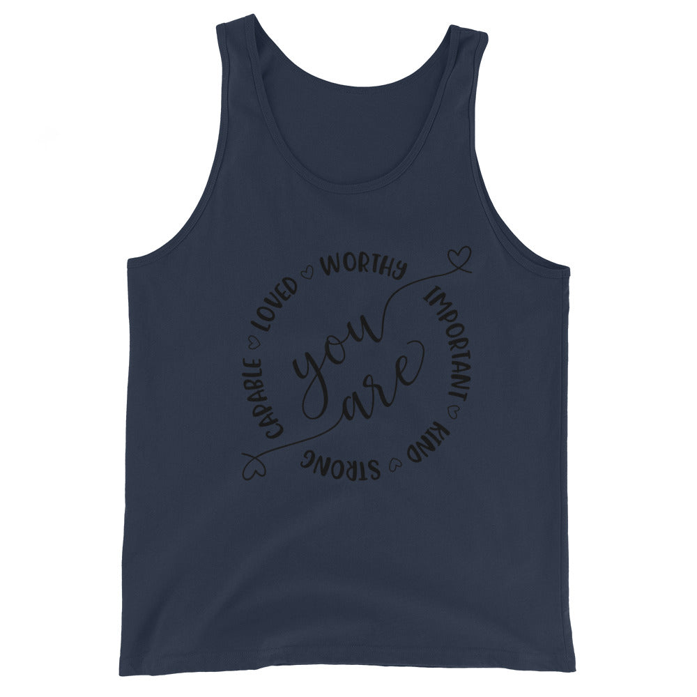 YOU ARE- Unisex Tank Top
