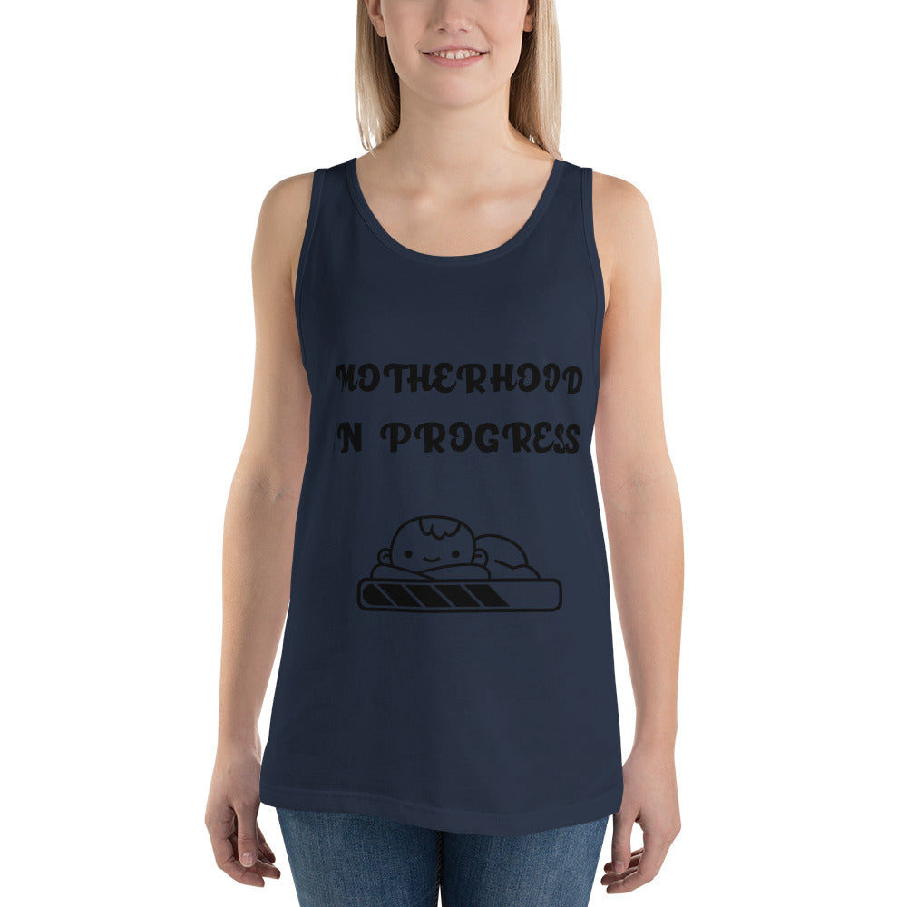 MOTHERHOOD IN PROGRESS- Unisex Tank Top