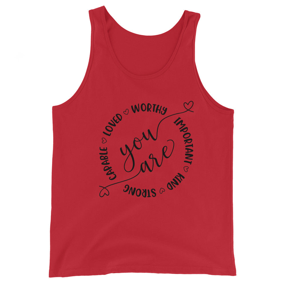 YOU ARE- Unisex Tank Top