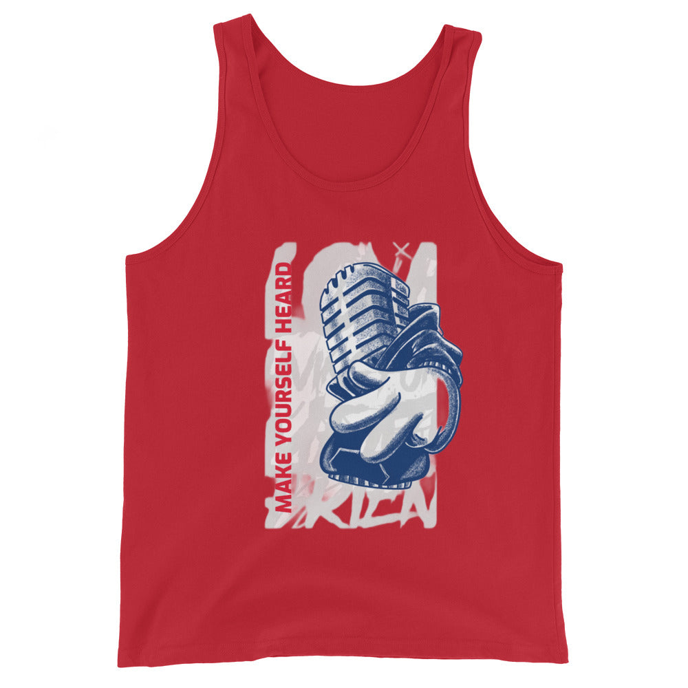 MAKE YOURSELF HEARD!- Unisex Tank Top