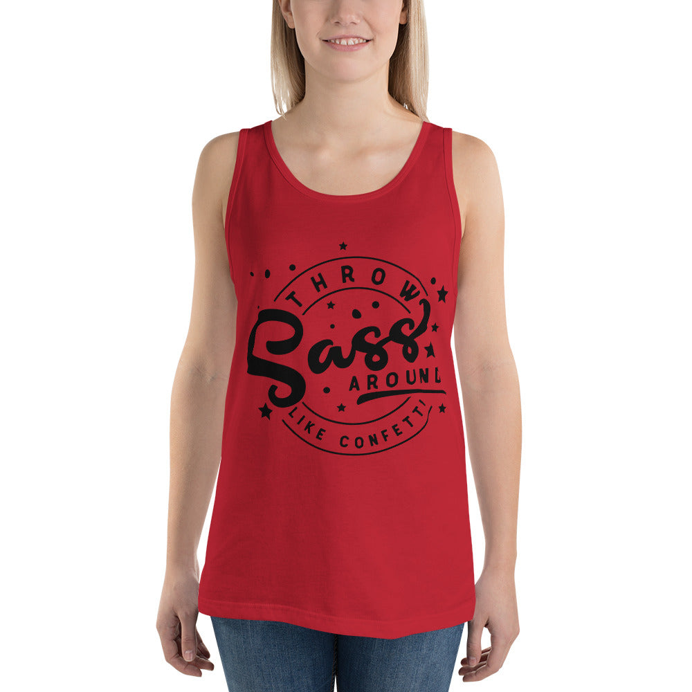 THROW SASS LIKE IT'S CONFETTI- Unisex Tank Top