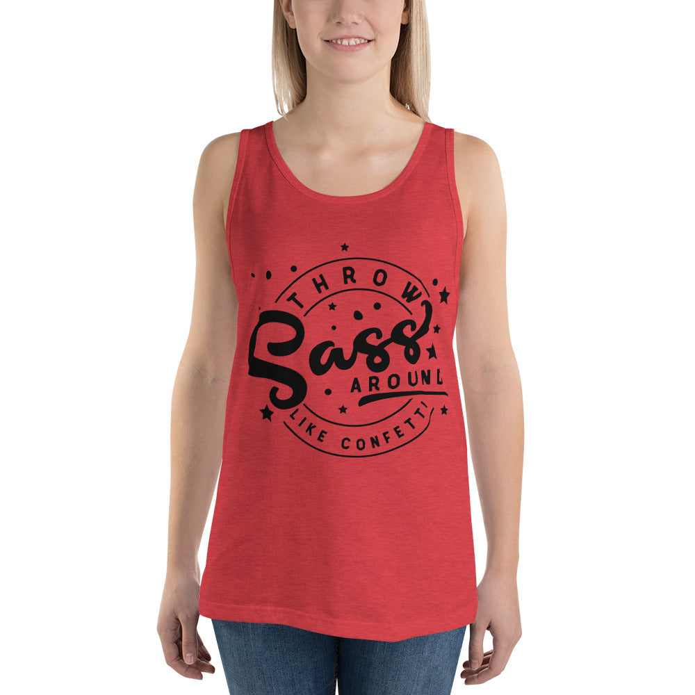THROW SASS LIKE IT'S CONFETTI- Unisex Tank Top